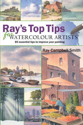 Ray's Top Tips for Watercolour Artists by Ray Campbell Smith image