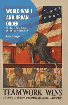 World War I and Urban Order by Adam J Hodges image