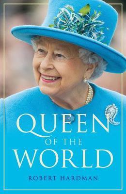 Queen of the World by Robert Hardman image
