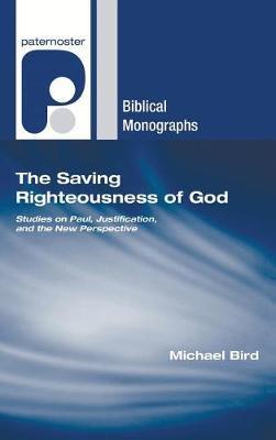 The Saving Righteousness of God by Michael Bird image