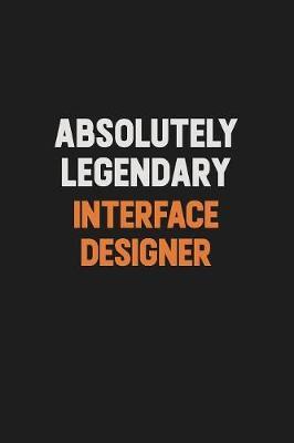 Absolutely Legendary Interface Designer by Camila Cooper image