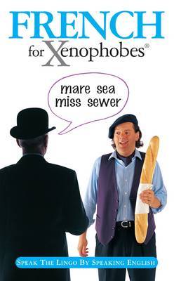 French for Xenophobes on Paperback by Drew Launay