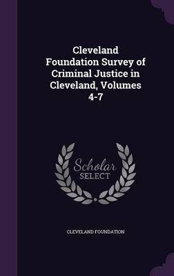 Cleveland Foundation Survey of Criminal Justice in Cleveland, Volumes 4-7 image