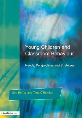 Young Children and Classroom Behaviour by Sue Roffey image