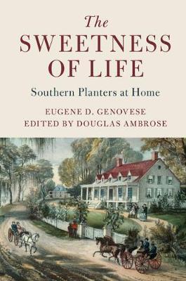 The Sweetness of Life on Hardback by Eugene D. Genovese