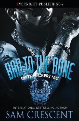 Bad to the Bone by Sam Crescent image