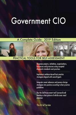 Government CIO A Complete Guide - 2019 Edition by Gerardus Blokdyk image