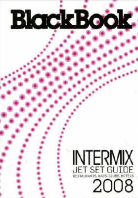 Blackbook Intermix Jet Set Guide: 2008 by Blackbook image
