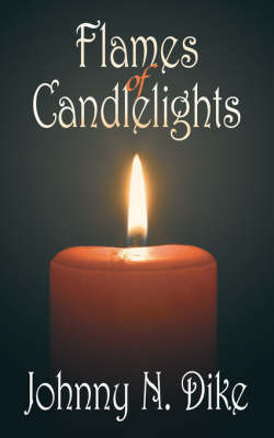 Flames of Candlelights by Johnny N. Dike image