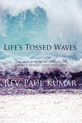 Life's Tossed Waves by Rev Paul Kumar image