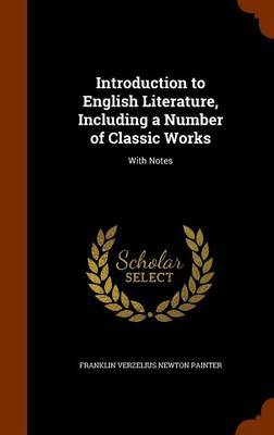 Introduction to English Literature, Including a Number of Classic Works image