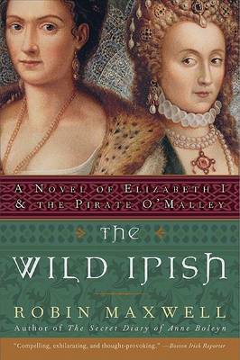The Wild Irish by Robin Maxwell image