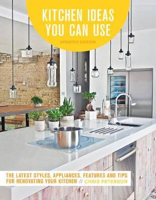 Kitchen Ideas You Can Use, Updated Edition by Chris Peterson image
