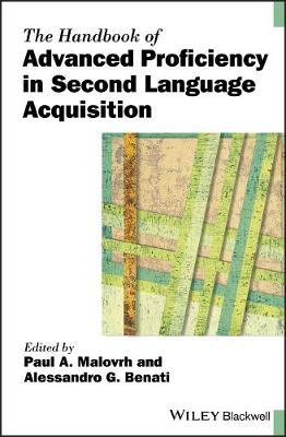 The Handbook of Advanced Proficiency in Second Language Acquisition on Hardback