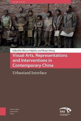 Visual Arts, Representations and Interventions in Contemporary China image