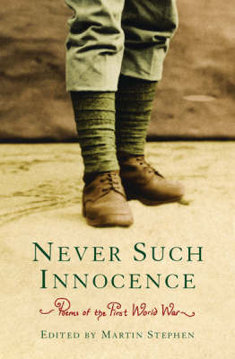 Poems of the First World War: Never Such Innocence image