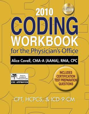 2010 Coding Workbook for the Physician's Office by Alice Covell image