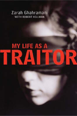 My Life as a Traitor by Zarah Ghahramani image