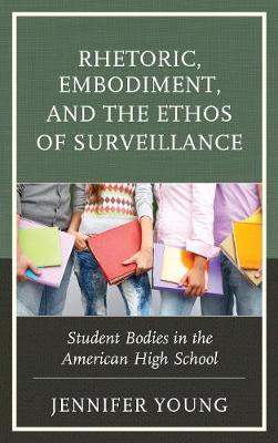 Rhetoric, Embodiment, and the Ethos of Surveillance image