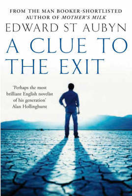 A Clue to the Exit by Edward St.Aubyn image