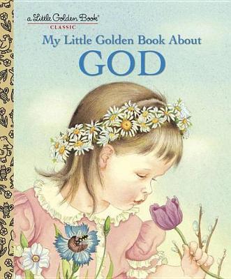 My Little Golden Book About God on Hardback by Jane Werner Watson