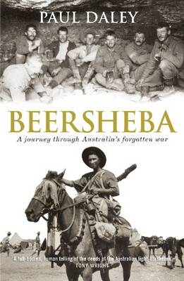 Beersheba: A Journey Through Australia's Forgotten War by Paul Daley image