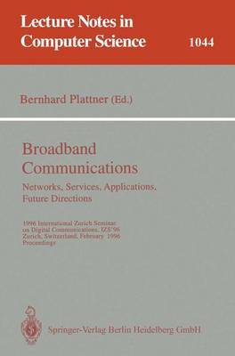 Broadband Communications: Networks, Services, Applications, Future Directions image