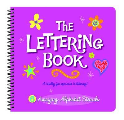 The Lettering Book: A Totally Fun Approach to Lettering! by J. Mappin