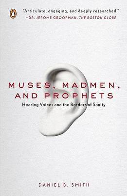 Muses, Madmen, and Prophets by Daniel B Smith image