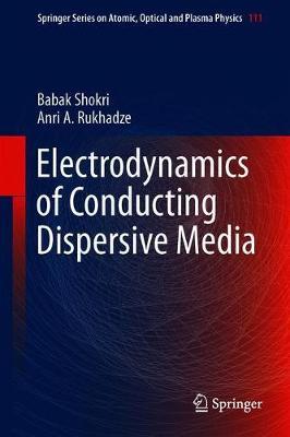 Electrodynamics of Conducting Dispersive Media by Babak Shokri image