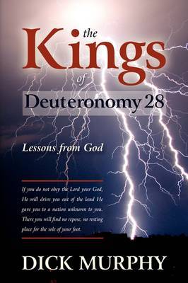 The Kings of Deuteronomy by Dick Murphy