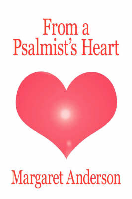 From a Psalmist's Heart by Margaret Anderson image