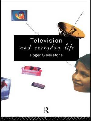 Television And Everyday Life by Roger Silverstone image