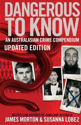 Dangerous to Know Updated Edition by James Morton image