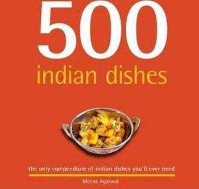 500 Indian Dishes by Meena Agarwal image