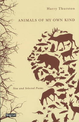 Animals of My Own Kind by Harry Thurston image