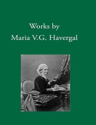 Works by Maria V. G. Havergal image