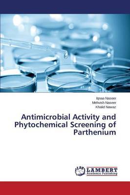 Antimicrobial Activity and Phytochemical Screening of Parthenium by Naseer Iqnaa image