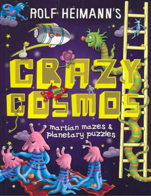 Crazy Cosmos by Rolf Heimann