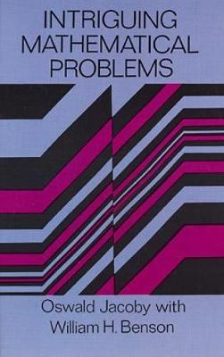 Intriguing Mathematical Problems by Oswald Jacoby