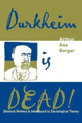 Durkheim is Dead! by Arthur Asa Berger image