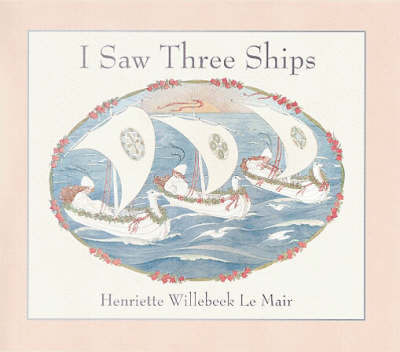 I Saw Three Ships on Hardback by H. Willebeek le Mair