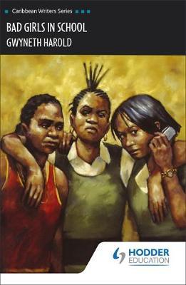 Bad Girls in Schools (Caribbean Writers Series) image