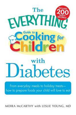 The "Everything" Guide to Cooking for Children with Diabetes by Moira McCarthy image