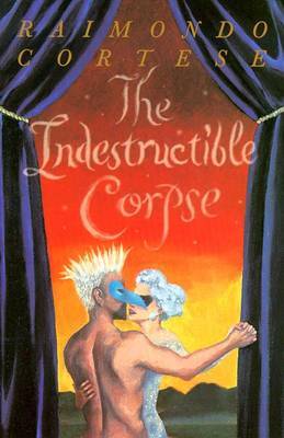 The Indestructible Corpse by Raimondo Cortese image