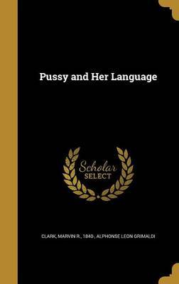 Pussy and Her Language by Alphonse Leon Grimaldi image