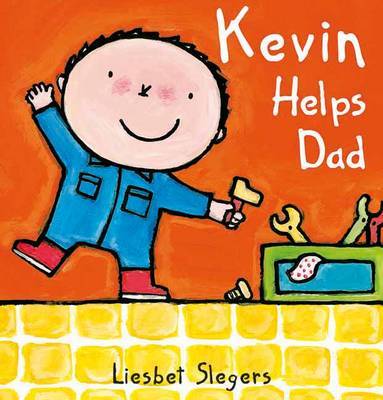 Kevin Helps Dad on Hardback by Liesbet Slegers