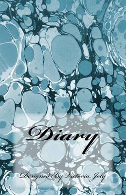 Diary: Diary/Notebook/Journal/Secrets/Present - Original Modern Design 7 on Paperback by Victoria Joly