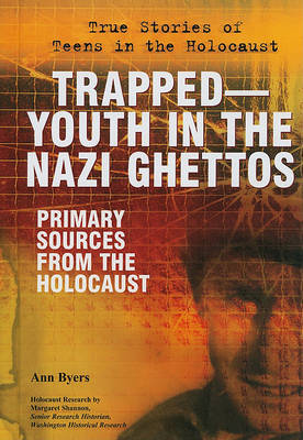 Trapped--Youth in the Nazi Ghettos by Ann Byers image