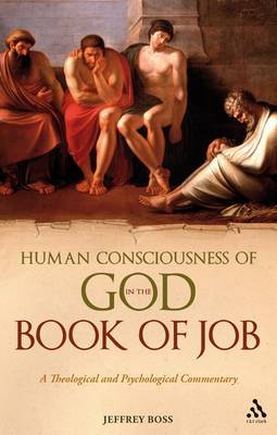 Human Consciousness of God in the Book of Job by Jeffrey Boss image